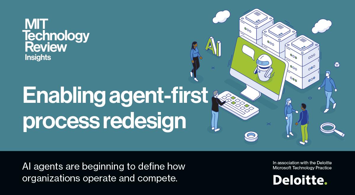Enabling agent-first process redesign
